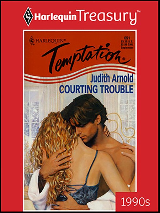 Title details for Courting Trouble by Judith Arnold - Available